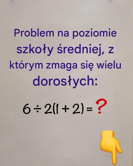 Zadanie matematyczne na poziomie szkoły średniej, z którym zmaga się wielu dorosłych