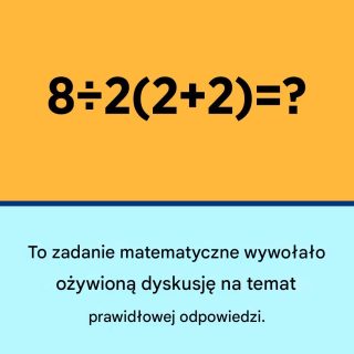 Pewien problem matematyczny budzi ogromne kontrowersje, a opinie na temat jego rozwiązania są podzielone.  Sprawdź pierwszy komentarz poniżej